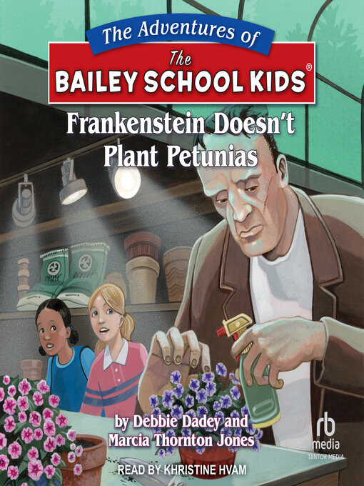 Title details for Frankenstein Doesn't Plant Petunias by Debbie Dadey - Wait list